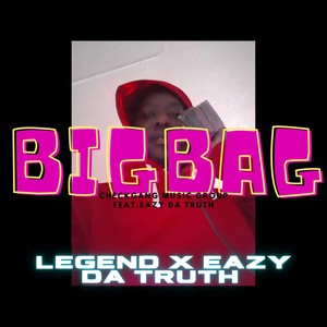 BIGBAG (feat. EAZY DA TRUTH) [Explicit]