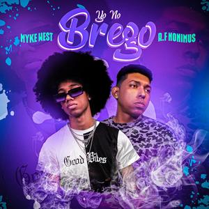 Yo No Brego (feat. R.F Nonimus) [Explicit]