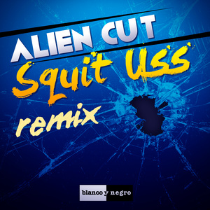 Squit Uss (Remix)