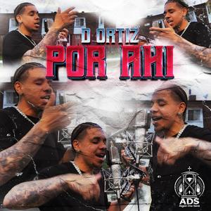 Por Ahi