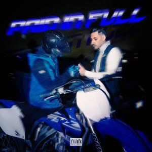 PAID IN FULL (Explicit)