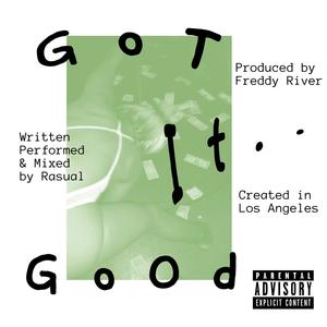 Got It Good (Explicit)