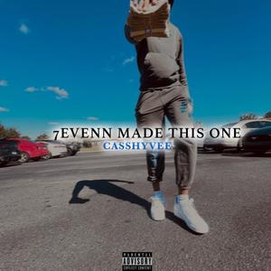 7evenn Made This One (Explicit)