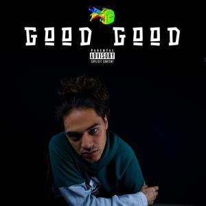 Good Good (Explicit)