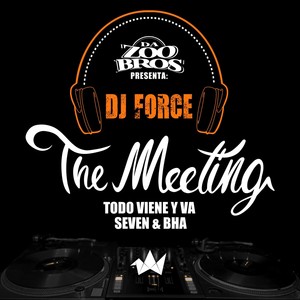 The Meeting: Todo Viene y Va (Explicit)