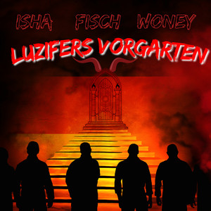 Luzifers Vorgarten (Explicit)