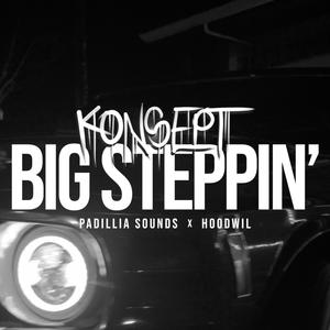 Big steppin' (Explicit)