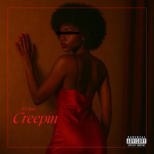 Creepin' (Explicit)