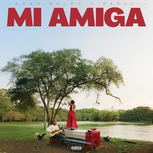 Mi Amiga (Explicit)