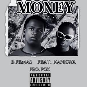 Money (feat. Kankwa)