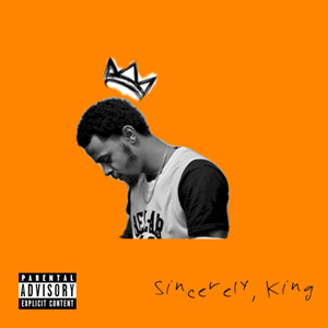 Sincerely, King 2 (Explicit)