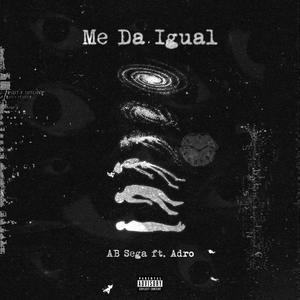 Me Da Igual (feat. Adro)