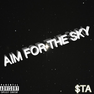 Aim for the sky (Explicit)