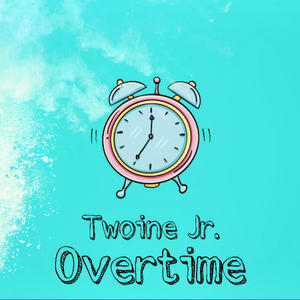 Overtime (Explicit)