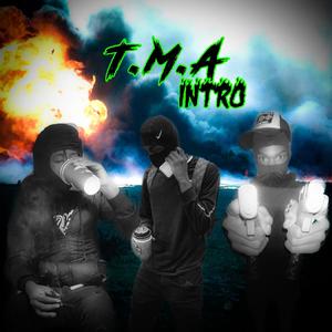 T.M.A intro (feat. T.M.A Paidd & Melly) [Explicit]