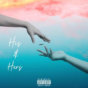 HIS & HERS (Explicit)