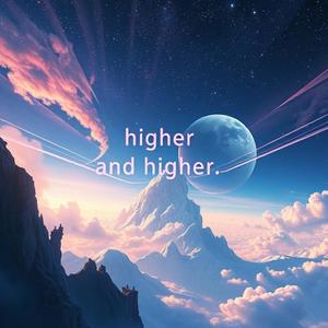 Higher and higher (Explicit)