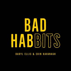 Bad Habbits