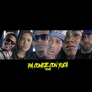 Pa' Comete Con Yuca - Remix