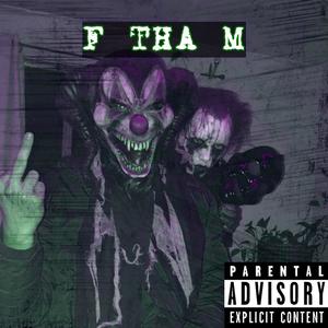 F THA M (Explicit)