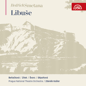 Smetana: Libuše, JB 1:102 (Live)