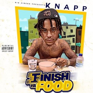 Finish Ya Food (Explicit)