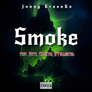 Smoke (feat. Eklectik,Rittz & Fullmetal) (Explicit)