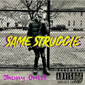 Same Struggle (Explicit)