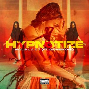 Hypnotize (feat. Blazt & jegasmoove)