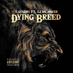 Dying Breed (feat. LJ Da Joker) [Explicit]