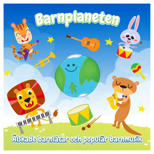 Barnplaneten - Älskade barnlåtar och populär barnmusik