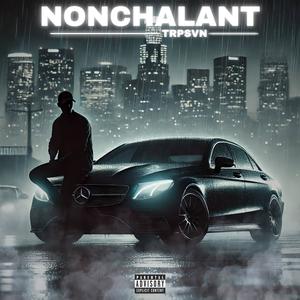 Nonchalant (Explicit)