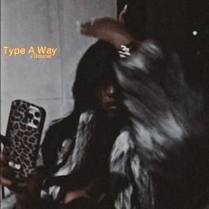 Type A Way