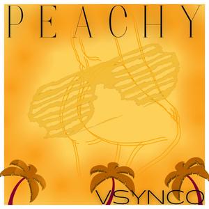 Peachy (Explicit)