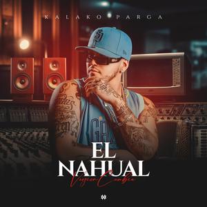 El nahual (Versión cumbia) (Explicit)