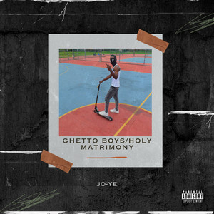 Ghetto boys / Holy matrimony (Explicit)