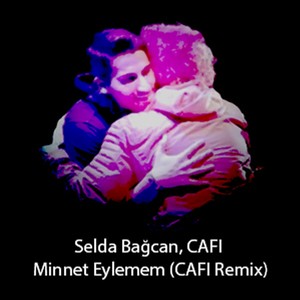 Minnet Eylemem(CAFI Remix)