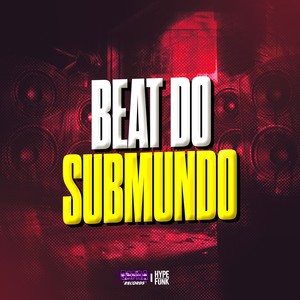 Beat do submundo (Explicit)