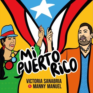 Mi Puerto Rico (feat. Manny Manuel)