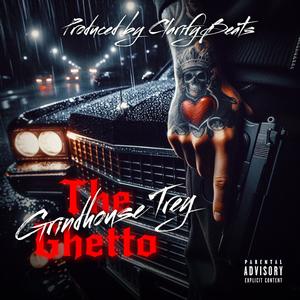 The Ghetto (Explicit)