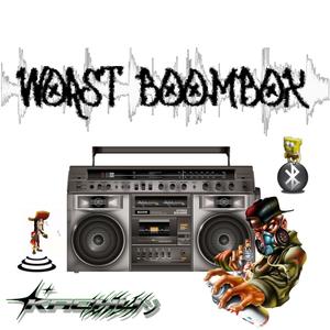 WORST BOOMBOX