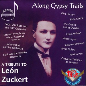 Along Gypsy Trails: A Tribute to León Zuckert
