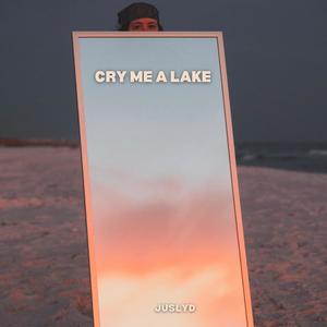 cry me a lake