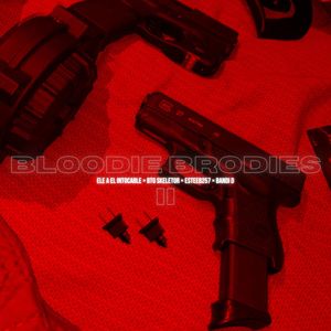 Bloodie Brodies II (Explicit)