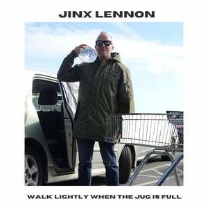 Walk Lightly When the Jug Is Full (Explicit)