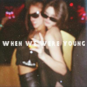 When We Were Young (Techno)