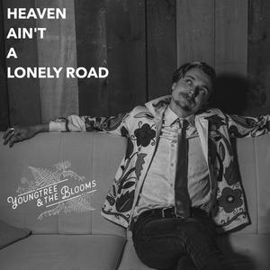 Heaven Ain't a Lonely Road