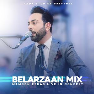 Belarzaan Mix (feat. Mamoon Eshaq)