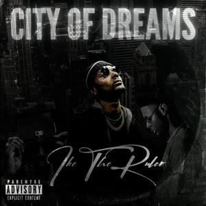 City Of Dreams (Explicit)