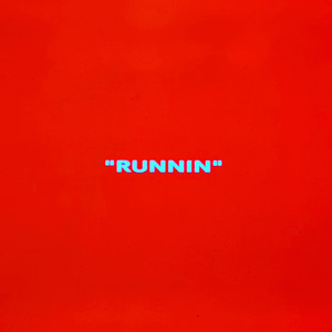 Runnin' (Explicit)